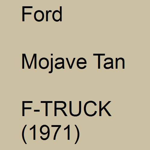 Ford, Mojave Tan, F-TRUCK (1971).